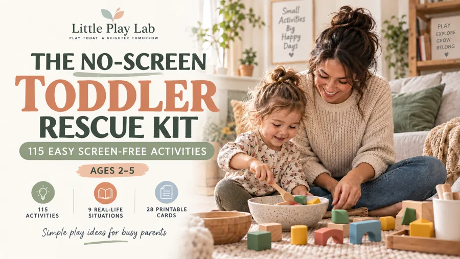 The No-Screen Toddler Rescue Kit cover, 115 easy screen-free activities for ages 2 to 5